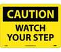 Caution Watch Your Step Sign Rigid Plastic Yellow and Black 10" x 14"