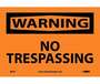 Warning No Trespassing Sign, Vinyl