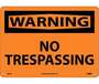 Warning No Trespassing Sign, Rigid Plastic