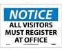 NMC N119P Vinyl Notice All Visitors Must Register At Office Sign