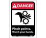 Danger Pinch Points Watch Your Hands Sign, Vinyl