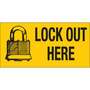 Lock Out Here Sign, Polyester