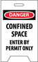 Confined Space Sign, English, DANGER - MEN WORKING IN CONFINED AREA/DANGER - CONFINED SPACE ENTER BY PERMIT ONLY, Polyethylene, Red / Black on White, 20 in, 12 in