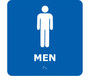 Bathroom Sign, English, MEN, Styrene Plastic, PVC, Adhesive Backed, White on Blue, 8 in, 8 in