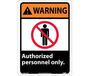 Warning Authorized Personnel Only Sign, Rigid Plastic