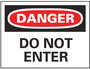 Entrance Sign, English, DANGER - DO NOT ENTER, Vinyl, Adhesive Backed, Red / Black on White, 10 in, 14 in