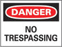 Safety Sign, DANGER NO TRESPASSING, 7" x 10", Adhesive Poly