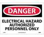 Danger Electrical Hazard Authorized Personnel Only Sign, Vinyl