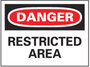 Entrance Sign, English, DANGER - RESTRICTED AREA, Rigid Plastic, Mounting Holes, Red / Black on White, 10 in, 14 in