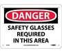 Danger Safety Glasses Required In This Area Sign, Rigid Plastic