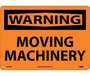 Warning Moving Machinery Sign, Rigid Plastic