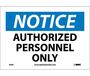 Notice Authorized Personnel Only Sign, Vinyl