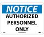 NMC N34RB Rigid Plastic Notice Authorized Personnel Only Sign