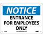NMC N202R Rigid Plastic Notice Entrance For Employees Only Sign