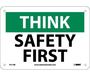 Safety Sign, THINK SAFETY FIRST, 7" x 10", Plastic