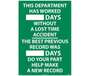 This Department Has Worked __ Days Without A Lost Time Accident Sign