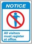 Security Sign, English, NOTICE - ALL VISITORS MUST REGISTER AT OFFICE, Vinyl, Adhesive Backed, Black / Blue / Red on White, 14 in, 10 in