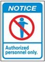 Entrance Sign, English, NOTICE - AUTHORIZED PERSONNEL ONLY, Vinyl, Adhesive Backed, Black / Blue on White, 14 in, 10 in