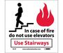 In Case Of Fire Do Not Use Elevator Use Stairways Sign, Vinyl