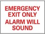 Exit Sign, English, EMERGENCY EXIT ONLY ALARM WILL SOUND, Rigid Plastic, Mounting Holes, Red on White, 10 in, 14 in