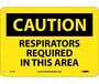 Caution Respirators Required In This Area, Rigid Plastic