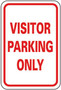 Restricted Parking Sign, English, VISITOR PARKING ONLY, Aluminum, Mounting Holes, Red on White, 18 in, 12 in