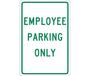 Employee Parking Only Sign, Aluminum