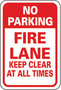 No Parking Sign, English, NO PARKING FIRE LANE KEEP CLEAR AT ALL TIMES, Aluminum, Mounting Holes, Red on White, 18 in, 12 in