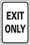 Caution Sign, English, EXIT ONLY, Aluminum, Mounting Holes, 12 in, 18 in, Black on White