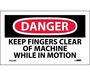 Danger Keep Fingers Clear Of Machine While In Motion, Vinyl