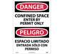 Danger Confined Space Enter By Permit Only Sign, Bilingual