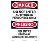 Danger Do Not Enter Authorized Personnel Only Sign, Bilingual