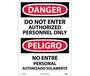 Danger Do Not Enter Authorized Personnel Only Sign, Bilingual
