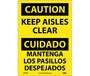 Caution Keep Aisles Clear Sign, Bilingual, Vinyl