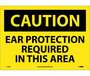 Caution Ear Protection Required In This Area Sign Vinyl 10" x 14"