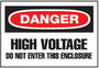 Electrical Sign, English, DANGER - HIGH VOLTAGE DO NOT ENTER THIS ENCLOSURE, Vinyl, Adhesive Backed, Red / Black on White, 3 in, 5 in