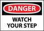 Machine and Equipment Sign, English, DANGER - WATCH YOUR STEP, Rigid Plastic, Mounting Holes, Red / Black on White, 10 in, 14 in