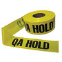 Barricade Tape QA Hold 4 Mil Black On Yellow 3" x 1000' Polyethylene