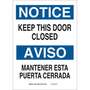 Please Keep Door Closed Sign in English and Spanish 14" X 10" Aluminum