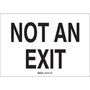 Exit Sign, English, NOT AN EXIT, Fiberglass, Panel Mount, Black on White, 7 in, 10 in