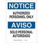 Brady® B-555 Notice Authorized Personnel Only Entrance Sign, Aluminum, Black / Blue on White, 14 in, 10 in