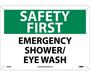 Safety First Emergency Shower / Eye Wash Sign, Rigid Plastic