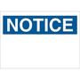 Blank Sign, English, NOTICE, Polyester, Adhesive Backed, Black / Blue on White, 14 in