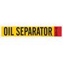 Pipe and Wire Markers, English, OIL SEPARATOR, Vinyl, Adhesive Backed, Black / Red on Yellow