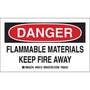 Chemical Labels, English, DANGER - FLAMMABLE MATERIALS KEEP FIRE AWAY, Paper, Black / Red on White