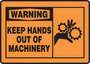 Warning Label, English, WARNING KEEP HANDS OUT OF MACHINERY, Vinyl, Adhesive Backed, Black on Dark Orange