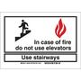 Brady® 76870 Fire Sign, In Case Of Fire Do Not Use Elevators Use Stairways Sign, Black on White, 7 in x 7 in