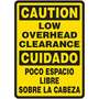 Caution Low Overhead Clearance Sign, Bilingual, Steel