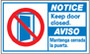 Notice Sign, English|Spanish, NOTICE - KEEP DOOR CLOSED/AVISO-MANTENGA CERRADA LA PUERTA, Rigid Plastic, Mounting Holes, Blue / Red on White, 10 in, 18 in