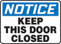 Safety Sign, Notice Keep This Door Closed, 10" X 14", Aluminum
